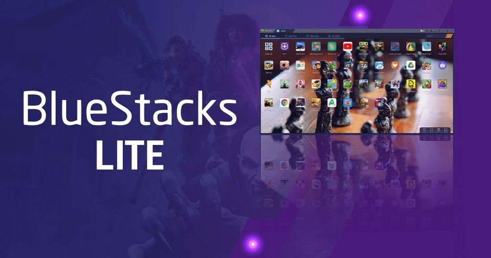 Hướng Dẫn Tải BlueStacks Lite & Cài Đặt Cho Máy Tính Cấu Hình Thấp